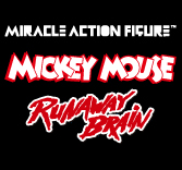 MIRACLE ACTION FIGURE ミッキーマウス ランナウェイブレイン